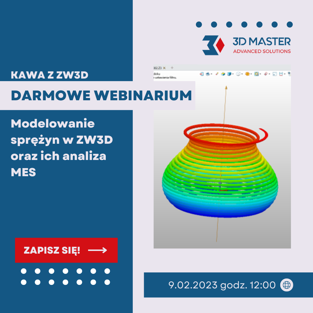 bezpłatne webinarium Modelowanie sprężyn w ZW3D oraz ich analiza MES